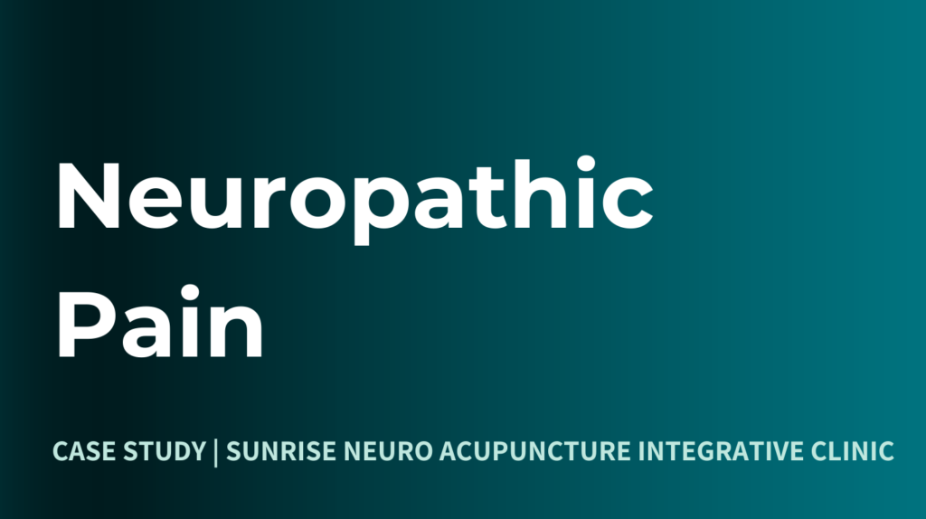 Neuropathic Pain Stroke Treatment Sunrise Neuro Acupuncture Clinic
