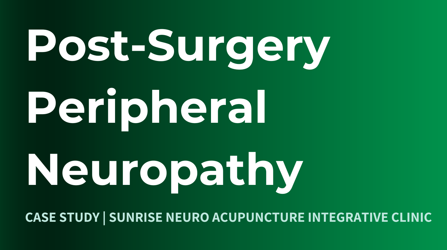 Sunrise Neuro Acupuncture Integrative Clinic Peripheral Neuropathy